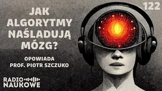 Sztuczna inteligencja - jak działają sieci neuronowe i uczenie maszynowe? | prof. Piotr Szczuko