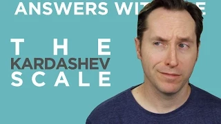 The Kardashev Scale | Answers With Joe