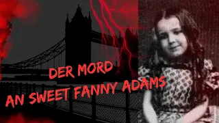 Eine Redewendung und ein grausamer Mord I Der Fall Sweet Fanny Adams I Doku 2023