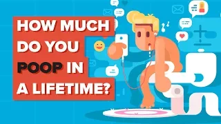 How Much Do You Poop In A Lifetime?