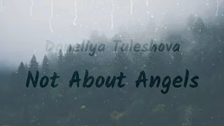 Daneliya Tuleshova. - Not About Angels (Birdy cover) Lyrics