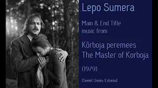 Lepo Sumera: Kõrboja peremees - The Master of Korboja (1979)
