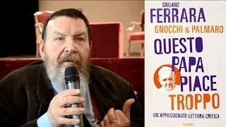 Giuliano Ferrara contro Papa Francesco Bergoglio