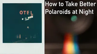 How to Take Polaroids at Night