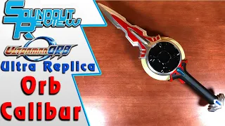 The Final Ultraman Orb Release: Ultra Replica Orb Calibur Review オーブカリバー [Soundout12]