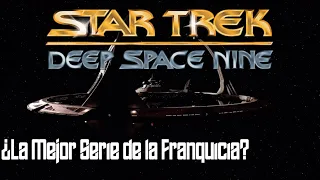 Deep Space Nine: ¿La Mejor Serie de Star Trek?