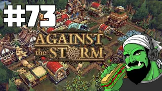 Against The Storm | Part 73 | Too Little Too Late