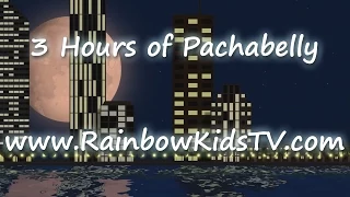 3 Hours of relaxing urban skyline with pacifying music - Huma Huma Pachabelly by Rainbow Kids TV