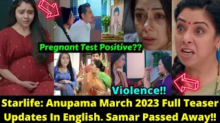 Starlife: Anupama March 2023 Full Teaser Updates In English. Samar Passed Away!! Pakhi Is Pregnant!!