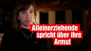 Alleinerziehend & arm: Eine Betroffene spricht!