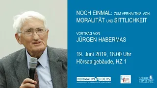 „Noch einmal: Zum Verhältnis von Moralität und Sittlichkeit" - Vortrag von Jürgen Habermas