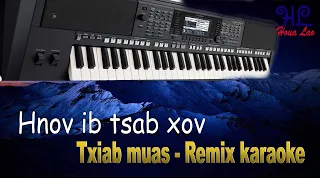 hnov ib tsab xov - txiab muas remix (3cha)