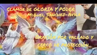 Clamor de GLORIA Y PODER. Madrugada, por vallado y cerco de protección. Miguel Sánchez-Ávila.