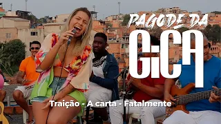 Pagode da Gica - Traição/A carta/Fatalmente (Ao Vivo)