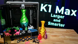 Creality K1 Max Review - Bigger, Faster, and Smarter!
