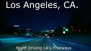 Los Angeles, California - 4K - relaxing night drive on LA's freeways, fall asleep fast.  ASMR