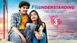 MISunderstanding || Episode - 3 || Dorasai Teja || Varsha Dsouza || Tej India || Infinitum Media