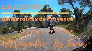Balade moto - belles routes de Provence - épisode 2