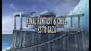 Esto Gaza - Music Remake - Final Fantasy IX Chill Remix