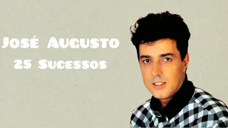 José Augusto - ** Parte 01 ** 25 Sucessos