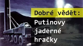 Putinovy jaderné hračky