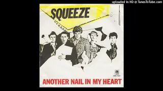 Squeeze - Another Nail In My Heart [1980]  (magnums extended mix)