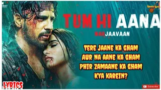 Tum Hi Aana Song Lyrics | Jubin Nautiyal | Marjaavaan | Ritesh D & Sidharth M | Priyotoma Lyrics