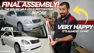 Final Assembly Starts on The 600,000 Mile Lexus Restoration Project! It's Almost DONE!