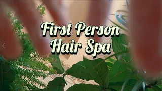 ASMR | First Person Head Spa 💆 Hair Wash, Brushing, Oil Ear Massage, Steam Mask (no talking)