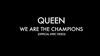Queen - We Are The Champions (Official Lyric Video)