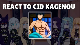 Shadow Garden react to Cid Kagenou