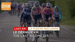 Flamme Rouge / Last KM - #FlecheWallonneFemmes 2023