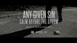 Any Given Sin - "Calm Before The Storm" (Official Music Video)