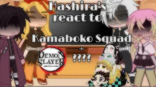 Hashira's React to Kamaboko Squad + ???? (Demon Slayer) •Violet• My Au