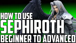 How to Play SEPHIROTH from Beginner to Advanced - Super Smash Bros Ultimate