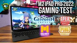 M2 iPad Pro 2022 Gaming Test | Genshin Impact, Apex Legends , COD: Mobile & PUBG Mobile