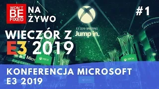 Oglądamy konferencję Microsoftu E3 2019 (I AM BACK)