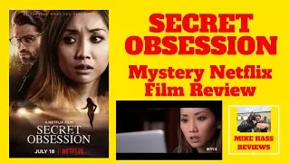 Secret Obsession Netflix Mystery Movie Review