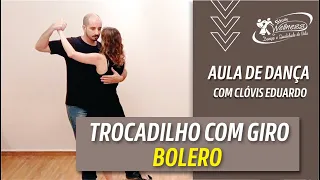 Aula de Dança | TROCADILHO COM GIRO | Bolero