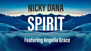 NickyD - SPIRIT -  Ft. Angelia Grace