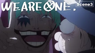 【Scene3】ONE PIECE Vol.100/Ep.1000 Celebration Movies"WE ARE ONE."