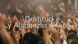 Gratitud y Alabanzas a Dios - Marcos Maciel