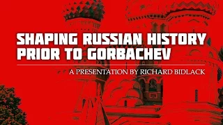 Alumni College 2015: Richard Bidlack's "Shaping Russian History Prior to Gorbachev"