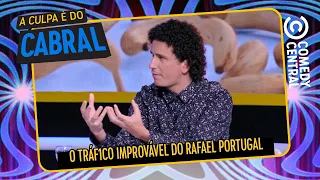 O Tráf1co IMPROVÁVEL do Rafael Portugal | A Culpa É Do Cabral