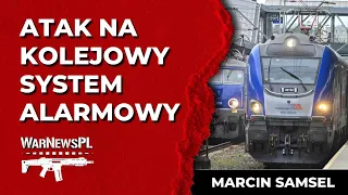 Atak na kolejowy system alarmowy - Marcin Samsel