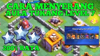 Rata 200% - Cara Menyerang Aula Tukang Level 7 - Aula Tukang 7