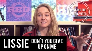 Making The Music Video - Lissie "Don't You Give Up On Me"