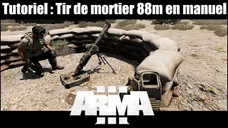 Arma 3 - Tutoriel : Comment réaliser un tir manuel de Mortier
