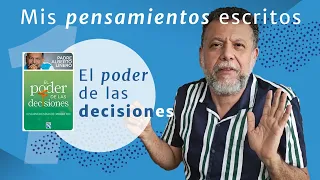 El Poder de las decisiones - Los Libros de Alberto Linero.