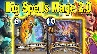 Big Spells Mage 2.0 Is Here! 76% Winrate! Makes You Better! At March of the Lich King | Hearthstone